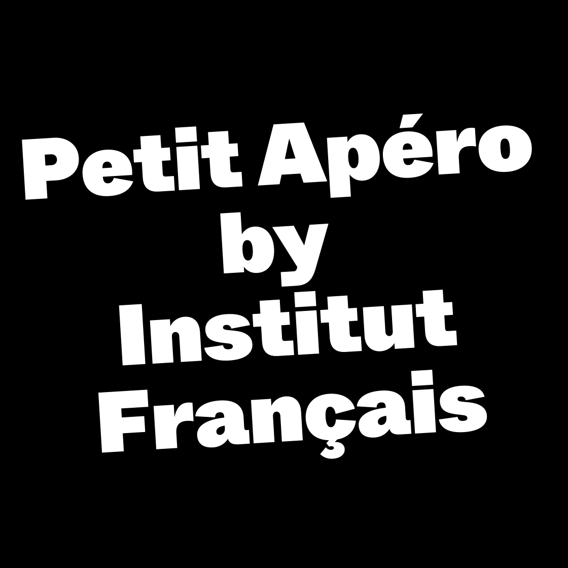 Petit Apéro by Institut Français