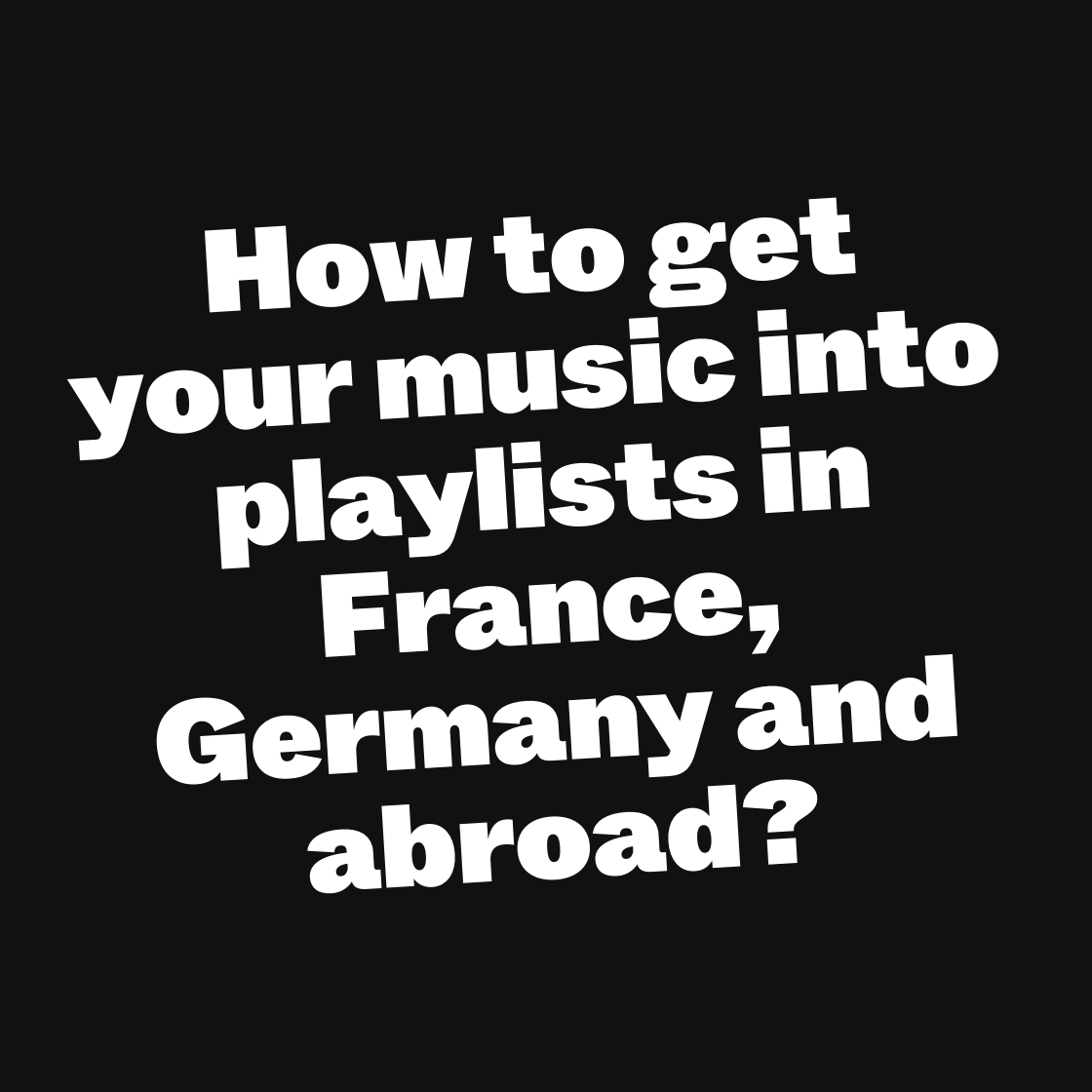 How to get your music into playlists?