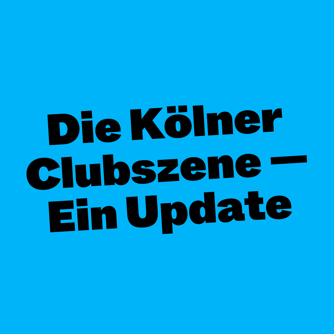 Die Kölner Clubszene