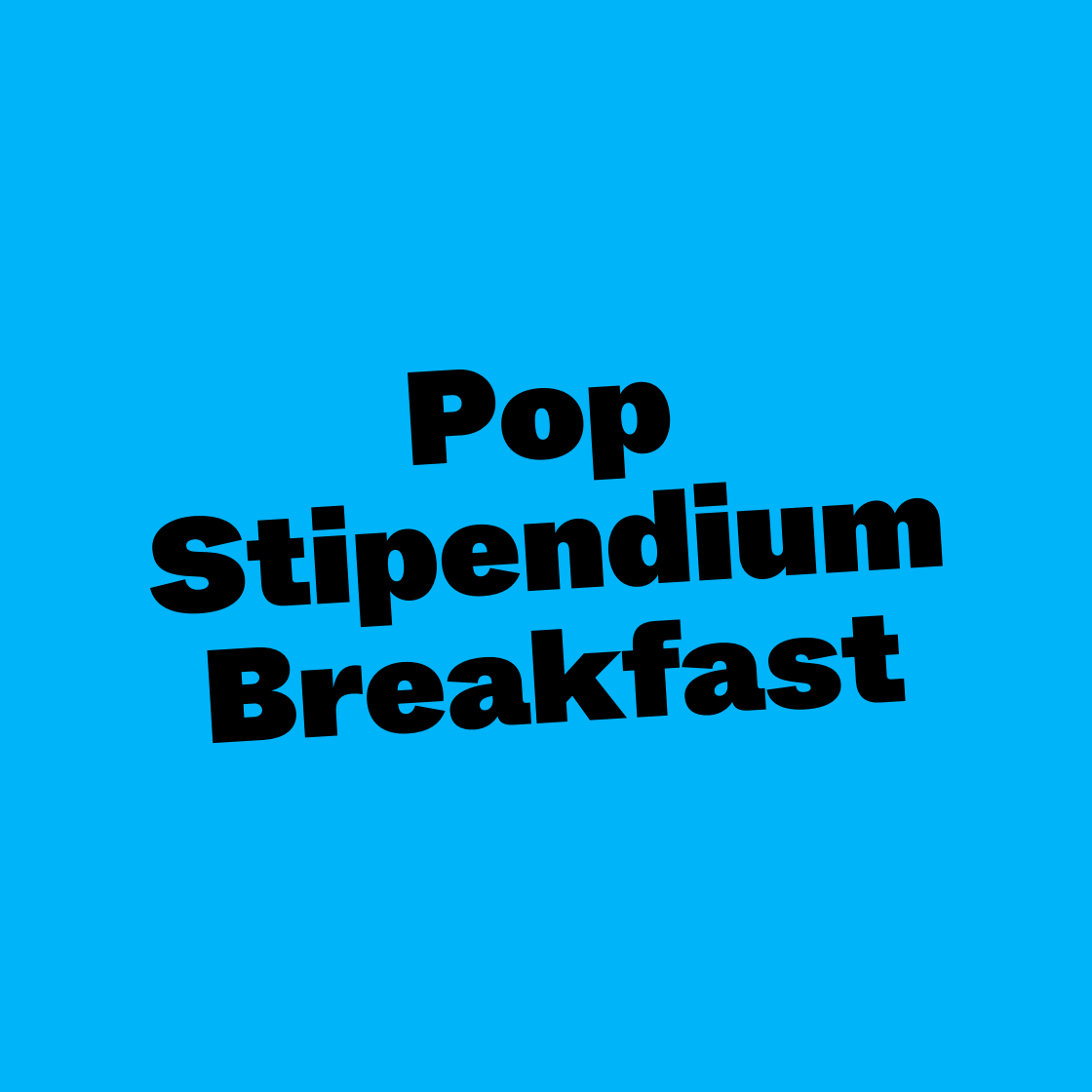 Pop Stipendium Breakfast