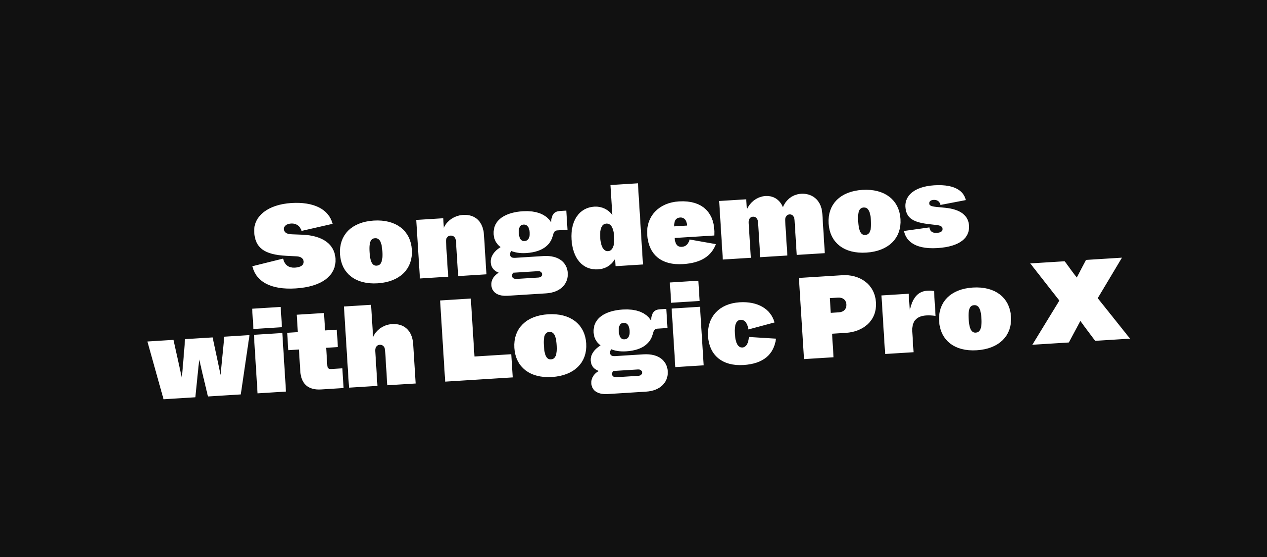 Songdemos with Logic Pro X