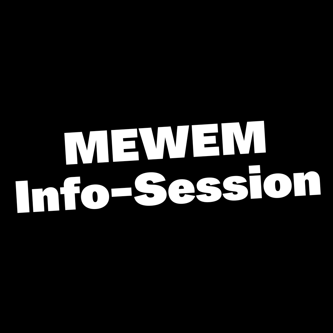 MEWEM Info-Session