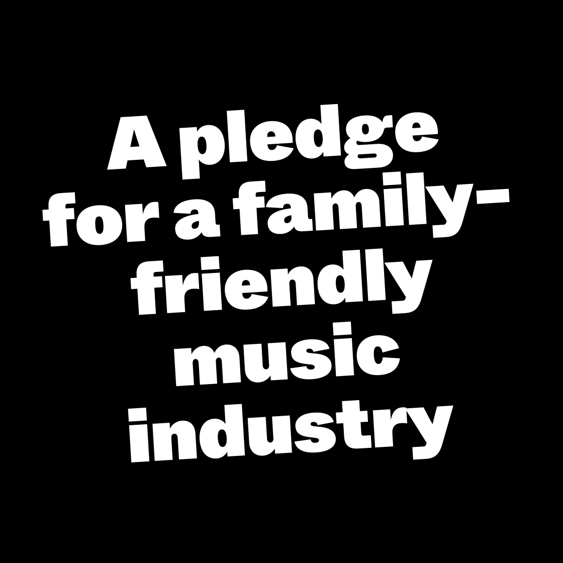 A pledge for a family-friendly music industry