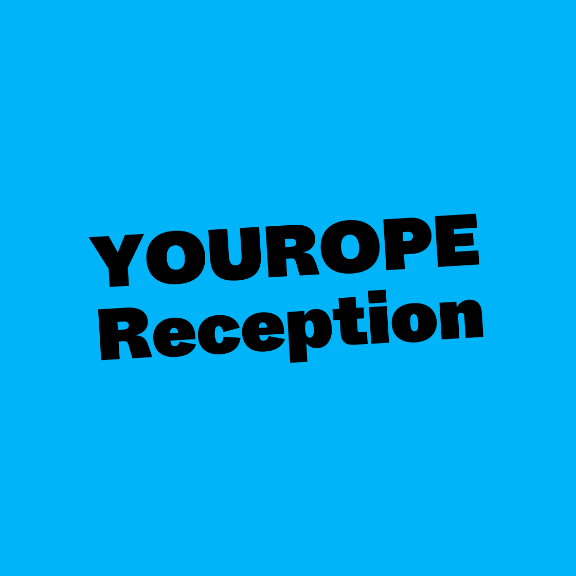 YOUROPE Reception