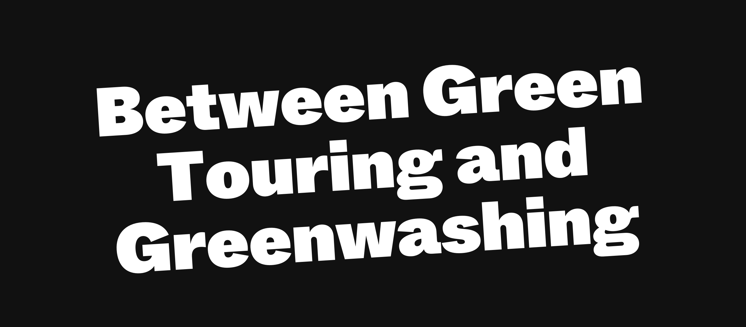Zwischen Green Touring und Greenwashing
