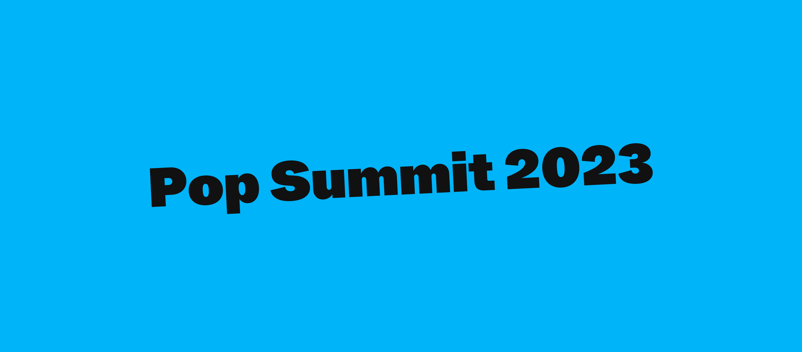 ​​Pop Summit 2023 - Opening