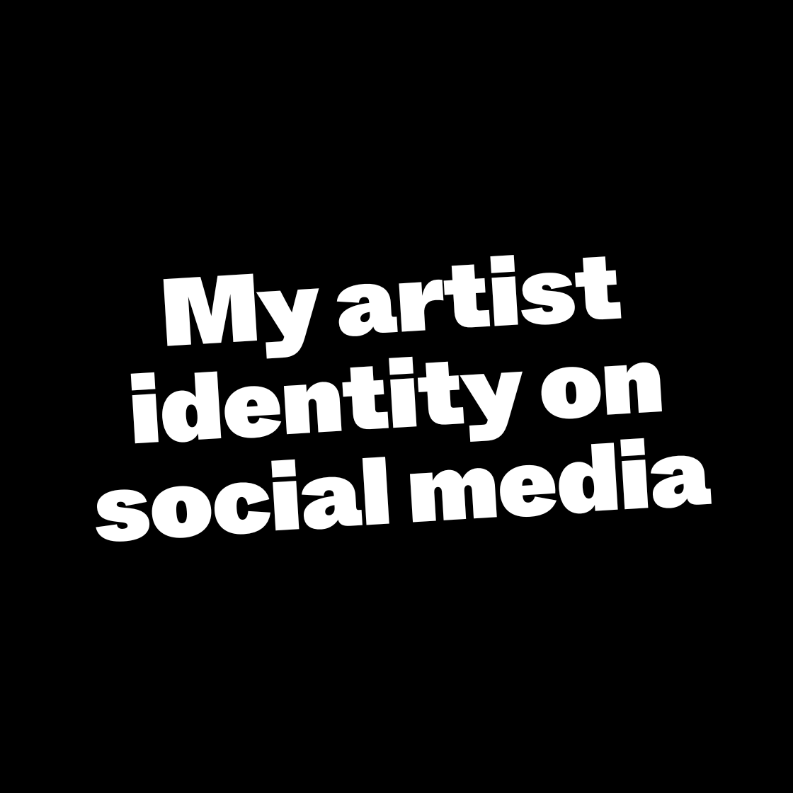 My artist identity on social media
